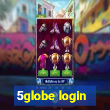 5globe login